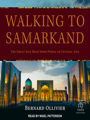 Walking to Samarkand - Audiobook